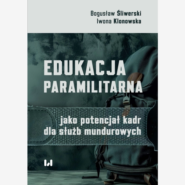 Edukacja paramilitarna jako potencjał kadr dla służb mundurowych